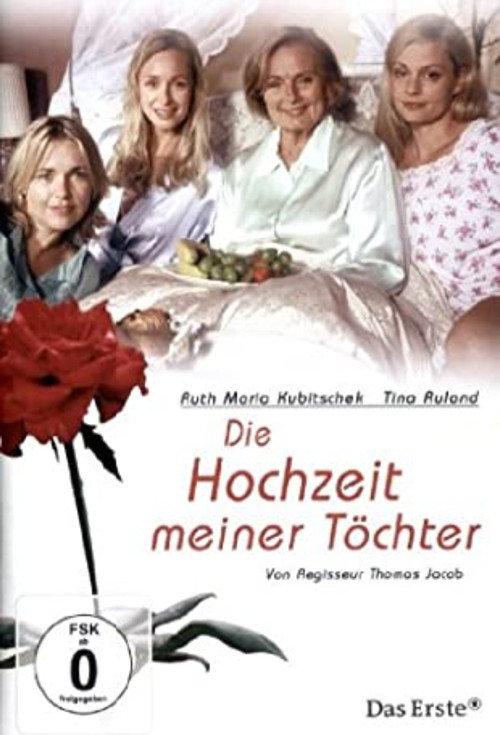 Movie poster for Die Hochzeit meiner Töchter (2006)
