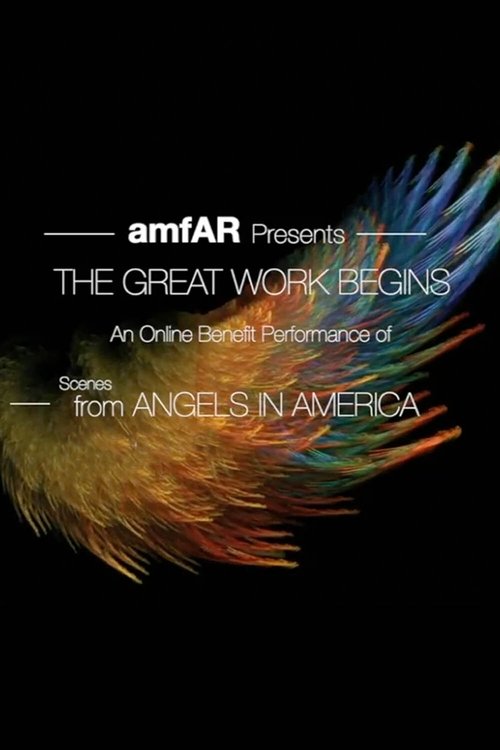 Movie poster for The Great Work Begins: Scenes from Angels in America (2020)