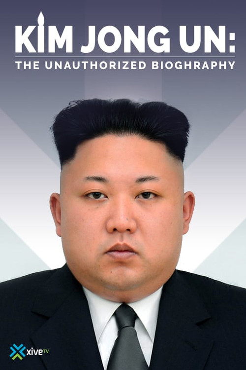 Movie poster for Kim Jong-un: The Unauthorized Biography (2015)