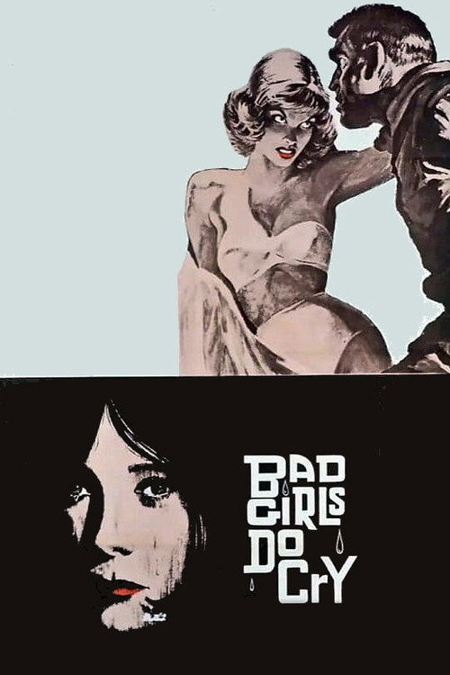 Movie poster for Bad Girls Do Cry (1965)