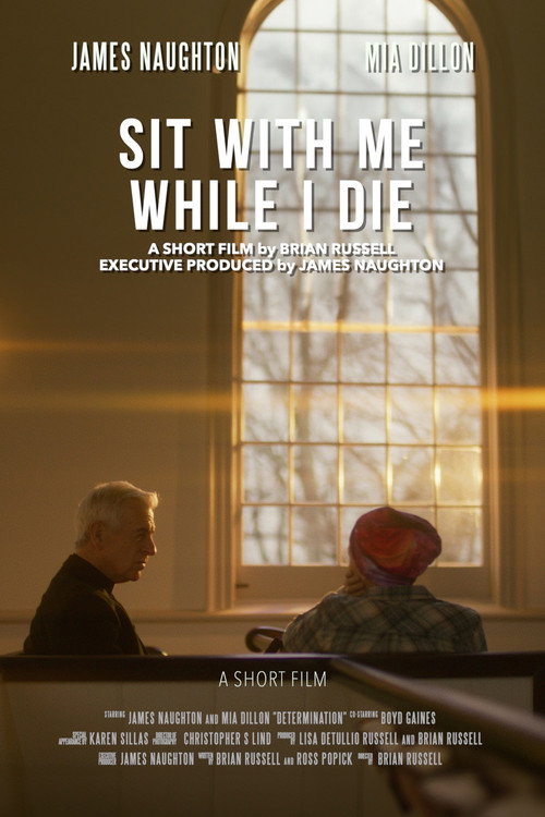 Movie poster for Sit with Me While I Die (2025)