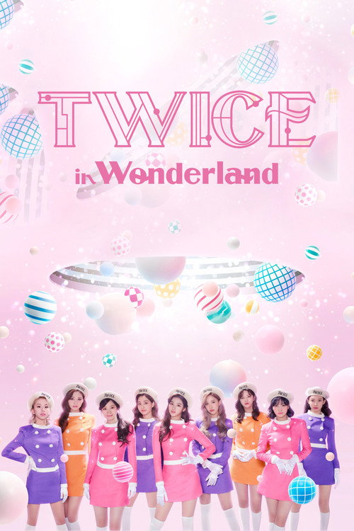 Movie poster for TWICE in Wonderland (2021)