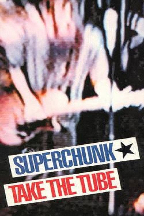 Movie poster for Superchunk: Take The Tube (1993)