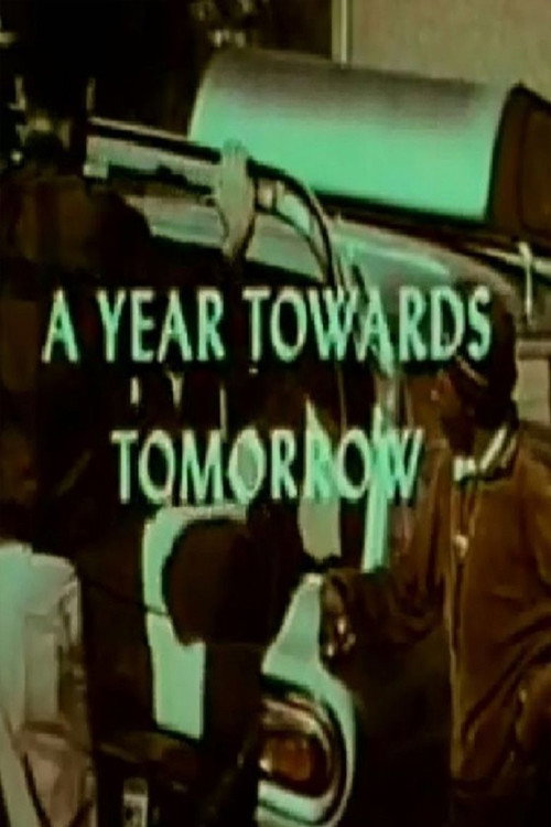 Movie poster for A Year Towards Tomorrow (1966)
