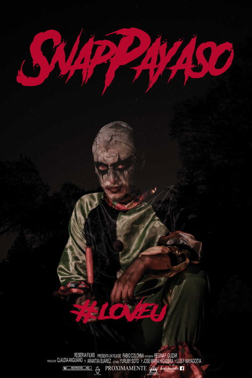 Movie poster for Snap Payaso - #LoveU (2017)