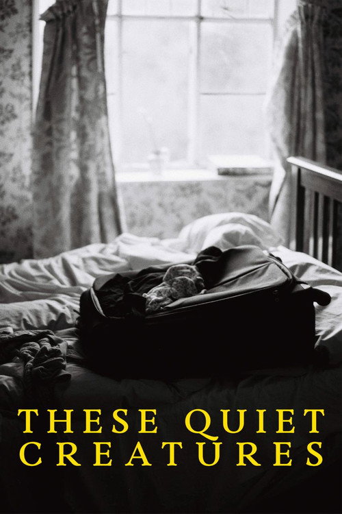 Movie poster for These Quiet Creatures
