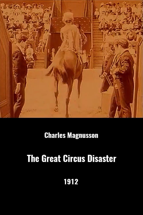 Movie poster for The Great Circus Disaster (1912)