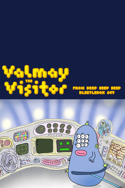 Movie poster for Valmay the Visitor from Beep Beep Beep Bleetlebox 967 (2010)