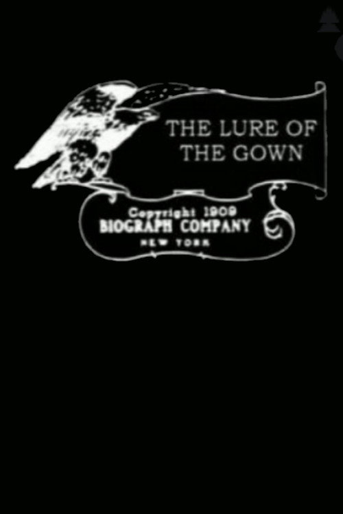 Movie poster for The Lure of the Gown (1909)