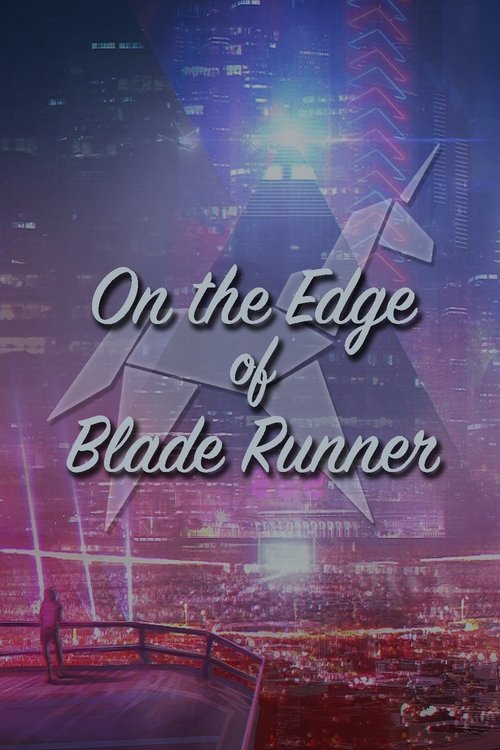 Movie poster for On the Edge of 'Blade Runner' (2000)
