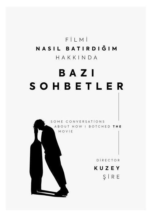Movie poster for Filmi Nasıl Batırdığım Hakkında Bazı Sohbetler