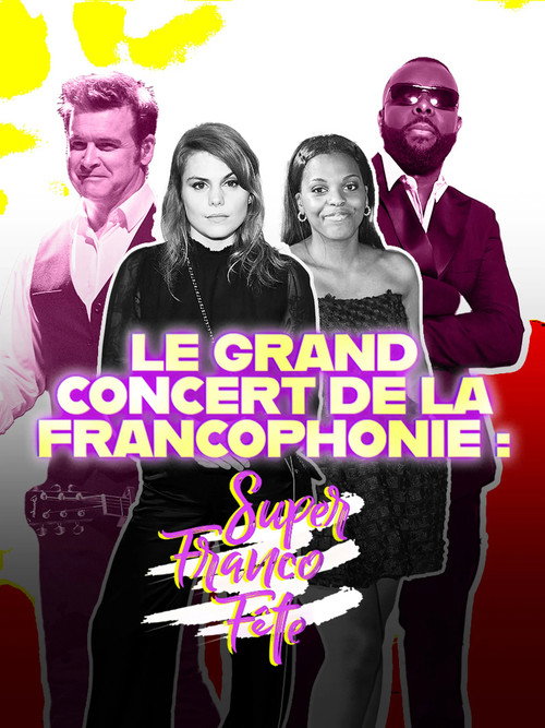Movie poster for Le grand concert de la SuperFrancoFête (2024)