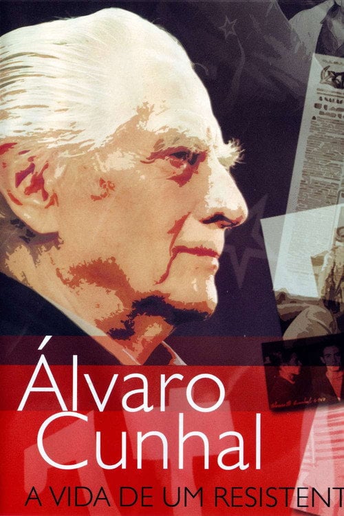 Movie poster for Álvaro Cunhal: A Vida de um Resistente (2006)