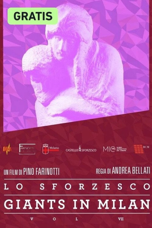 Movie poster for Il Castello Sforzesco - Giants in Milan - Vol. VII (2015)