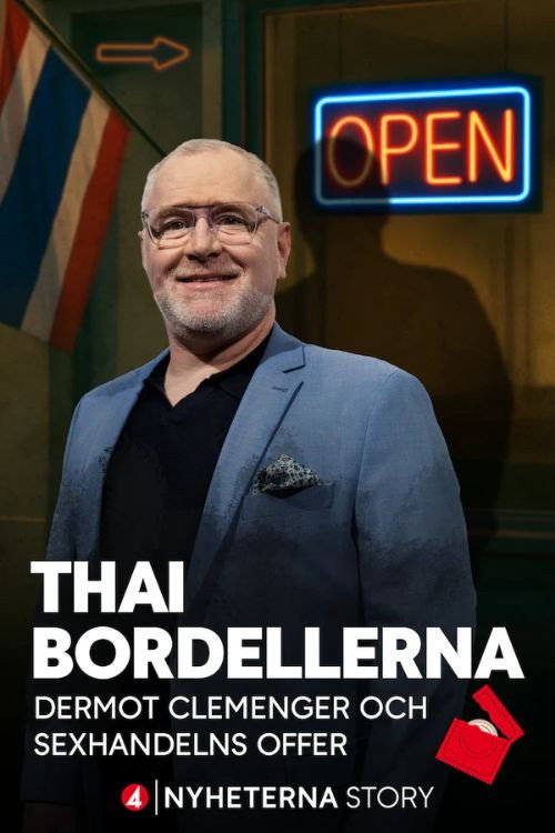 Movie poster for Thai-bordellerna - Dermot Clemenger och sexhandelns offer (2025)
