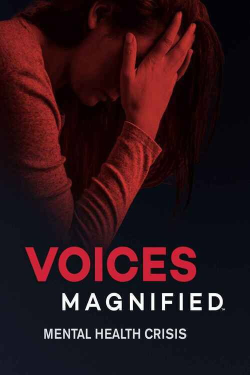 Movie poster for Voices Magnified: Mental Health Crisis (2021)