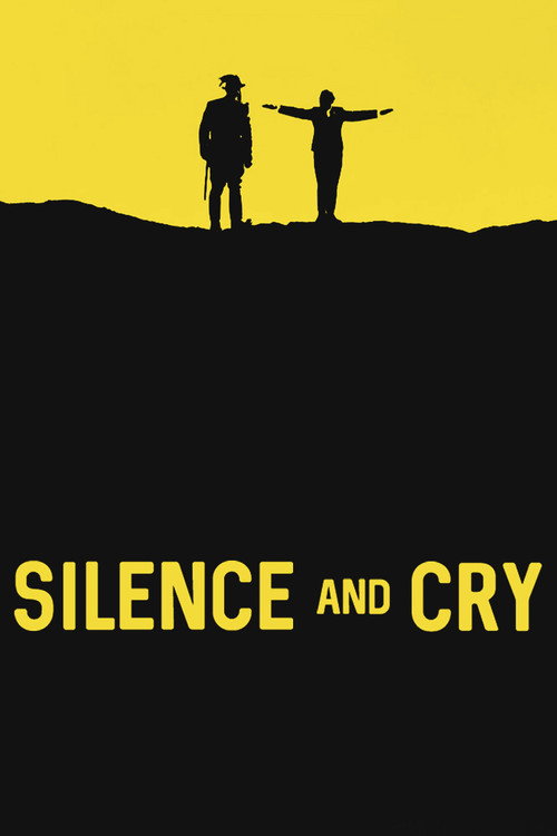Movie poster for Silence and Cry (1968)