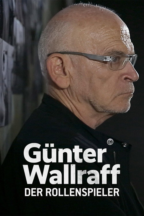 Movie poster for Günter Wallraff, der Rollenspieler - Das Leben eines Aufklärers (2022)
