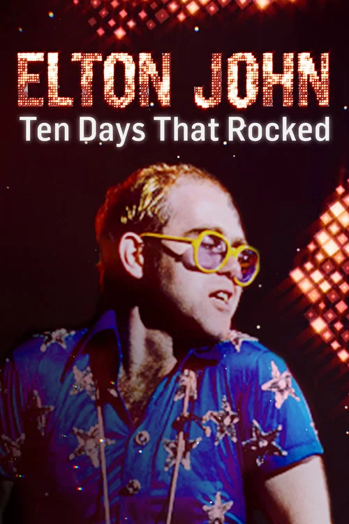 Movie poster for Elton John: Ten Days That Rocked (2019)