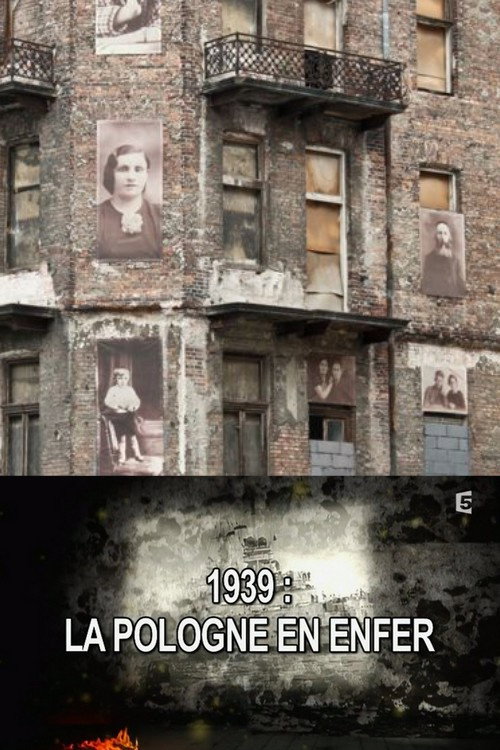 1939, la Pologne en enfer poster