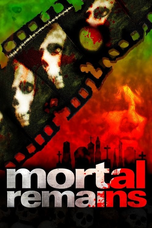 Movie poster for Mortal Remains (2013)