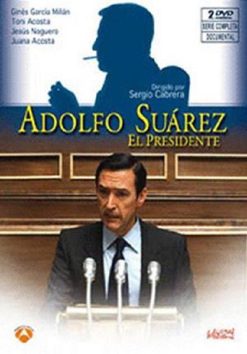 Movie poster for Adolfo Suarez, El Presidente (2010)
