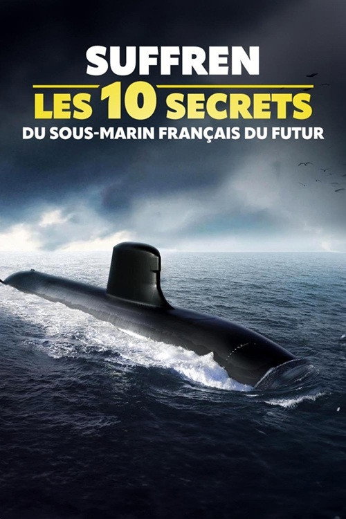 Movie poster for Suffren : les 10 secrets du sous-marin français du futur (2026)