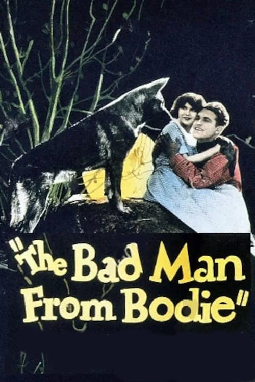 Movie poster for Bad Man from Bodie (1925)