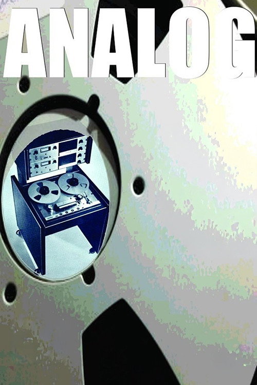 Movie poster for Analog: The Art & History Of Reel-To-Reel Tape Recording (2019)