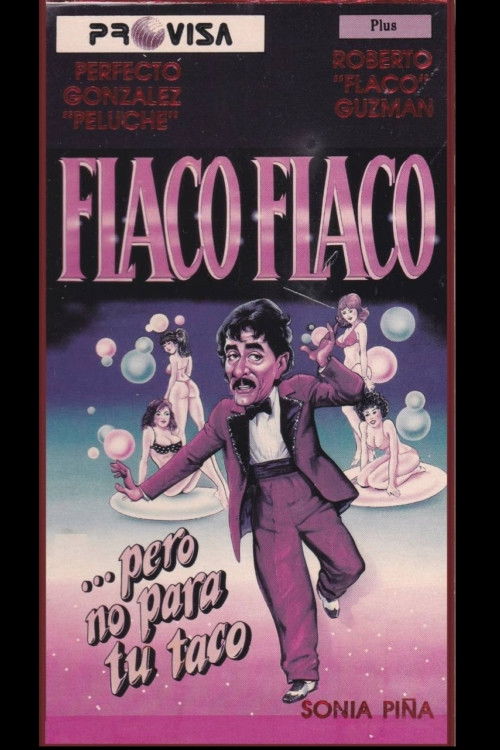 Flaco Flaco, pero no para tu taco poster