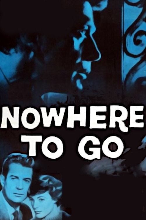Movie poster for Nowhere to Go (1958)