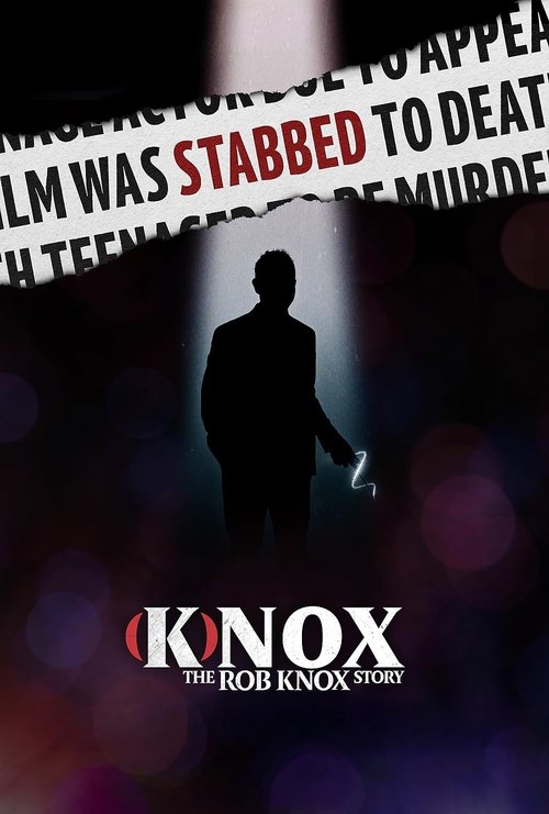 Movie poster for (K)nox: The Rob Knox Story (2021)