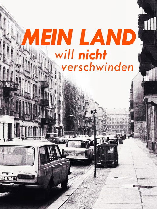 Movie poster for Mein Land will nicht verschwinden (2025)