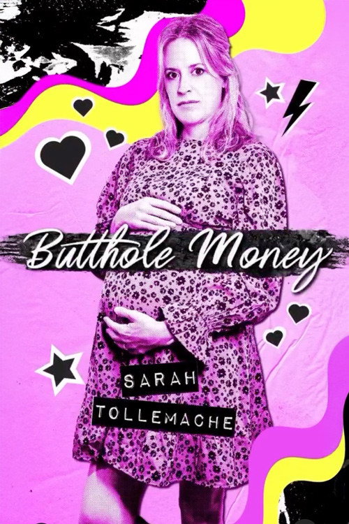 Movie poster for Sarah Tollemache: Butthole Money (2024)