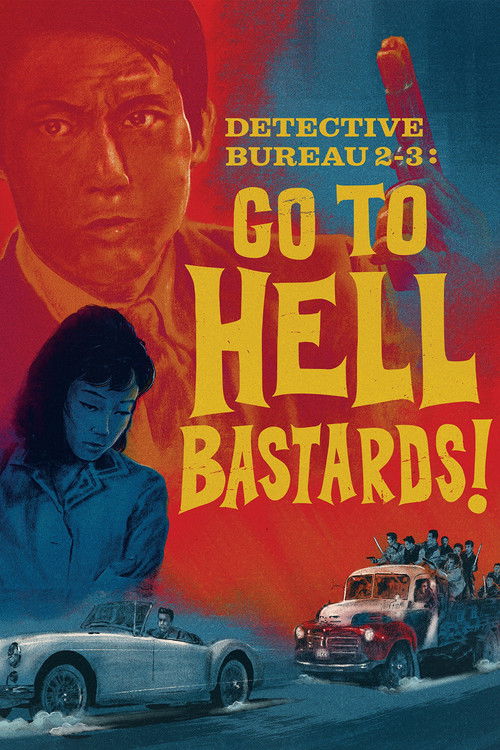 Movie poster for Detective Bureau 2-3: Go to Hell, Bastards! (1963)
