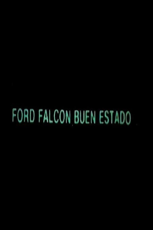 Movie poster for Ford Falcon, Buen Estado (1987)