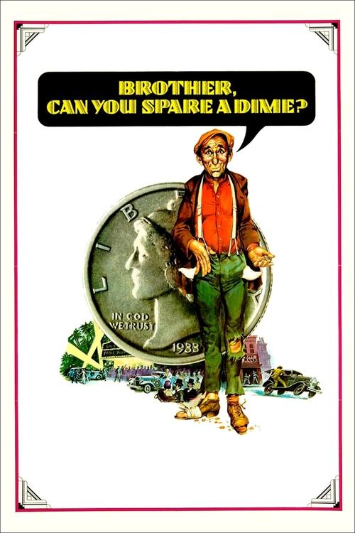 Movie poster for Brother, Can You Spare a Dime? (1975)