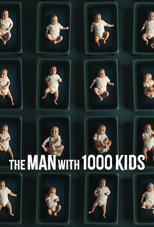 Series poster for The Man with 1000 Kids (2024)