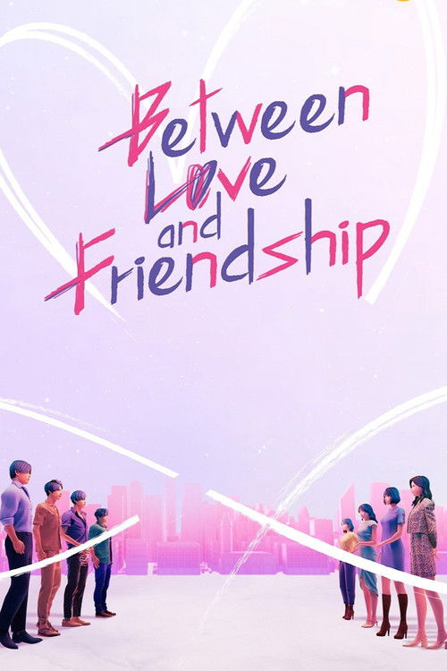 Between Love and Friendship poster