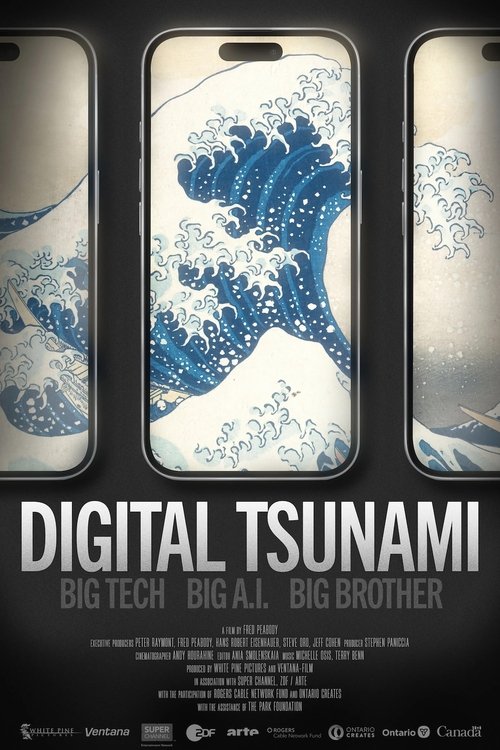 Movie poster for Digital Tsunami: Big Tech, Big AI, Big Brother (2025)