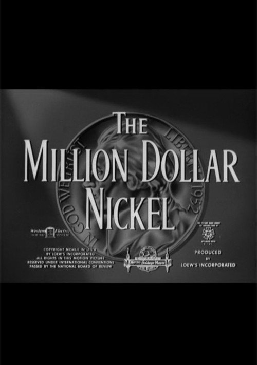 Movie poster for The Million Dollar Nickel (1952)