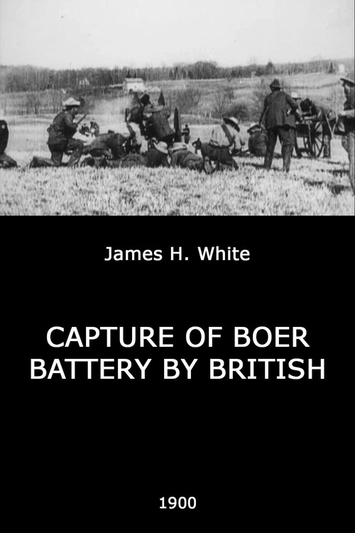 Movie poster for Capture of Boer Battery by British (1900)