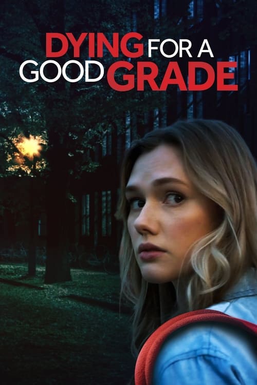 Movie poster for Dying for a Good Grade (2021)