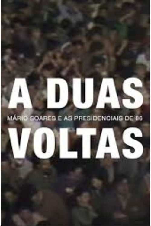 Series poster for A Duas Voltas: Mário Soares e as Presidenciais de 1986 (2026)