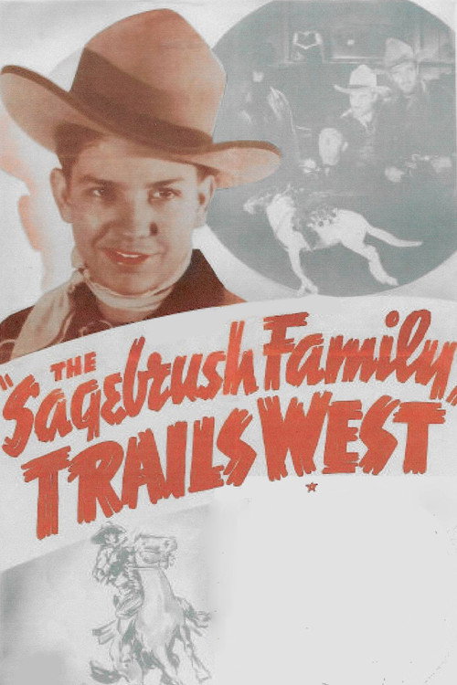 Movie poster for The Sagebrush Family Trails West (1940)