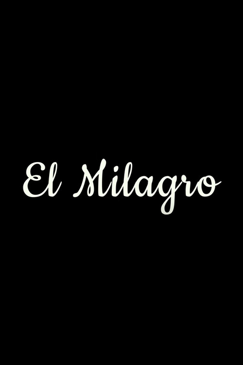 Movie poster for El Milagro (2021)