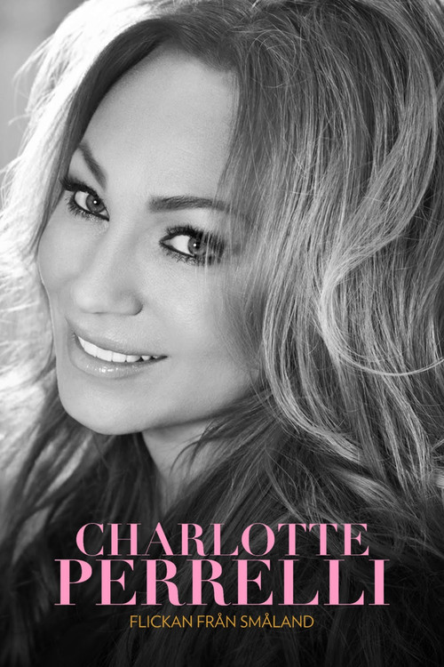 Movie poster for Charlotte Perrelli: Flickan Från Småland (2019)