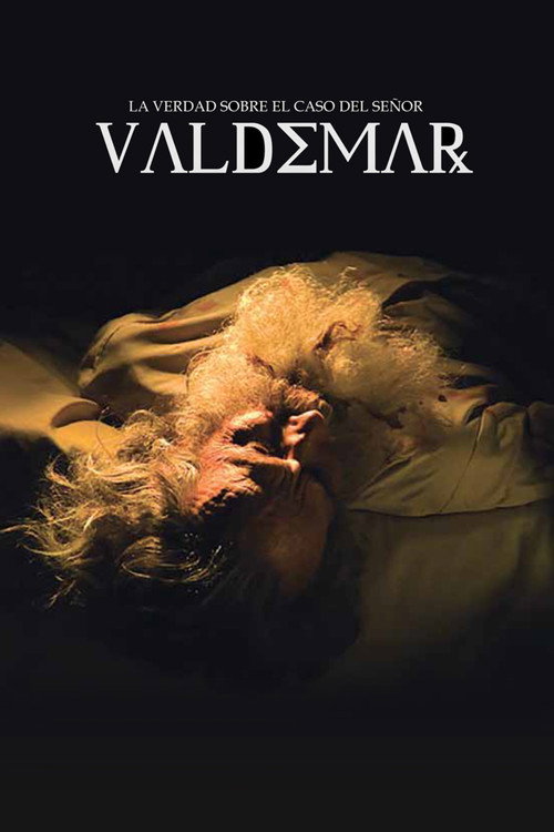 Movie poster for La verdad sobre el caso del señor Valdemar (2009)