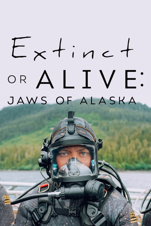 Series poster for Extinct or Alive: Jaws of Alaska (2021)