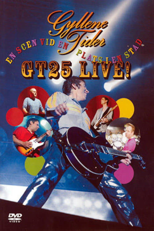Movie poster for Gyllene Tider: GT25 Live - En scen på en plats i en stad (2004)